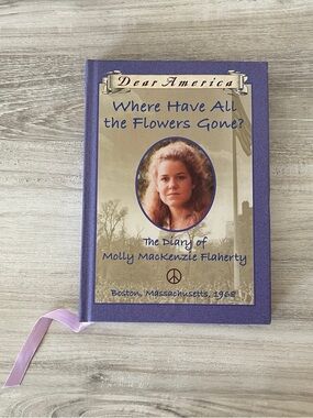 Where have all the flowers gone? Dear America Book 2002